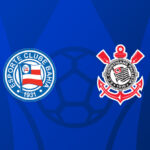 Bahia e Corinthians medem forças em duelo decisivo pelo campeonato