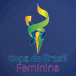 Copa do Brasil Feminina define confrontos decisivos das quartas de final