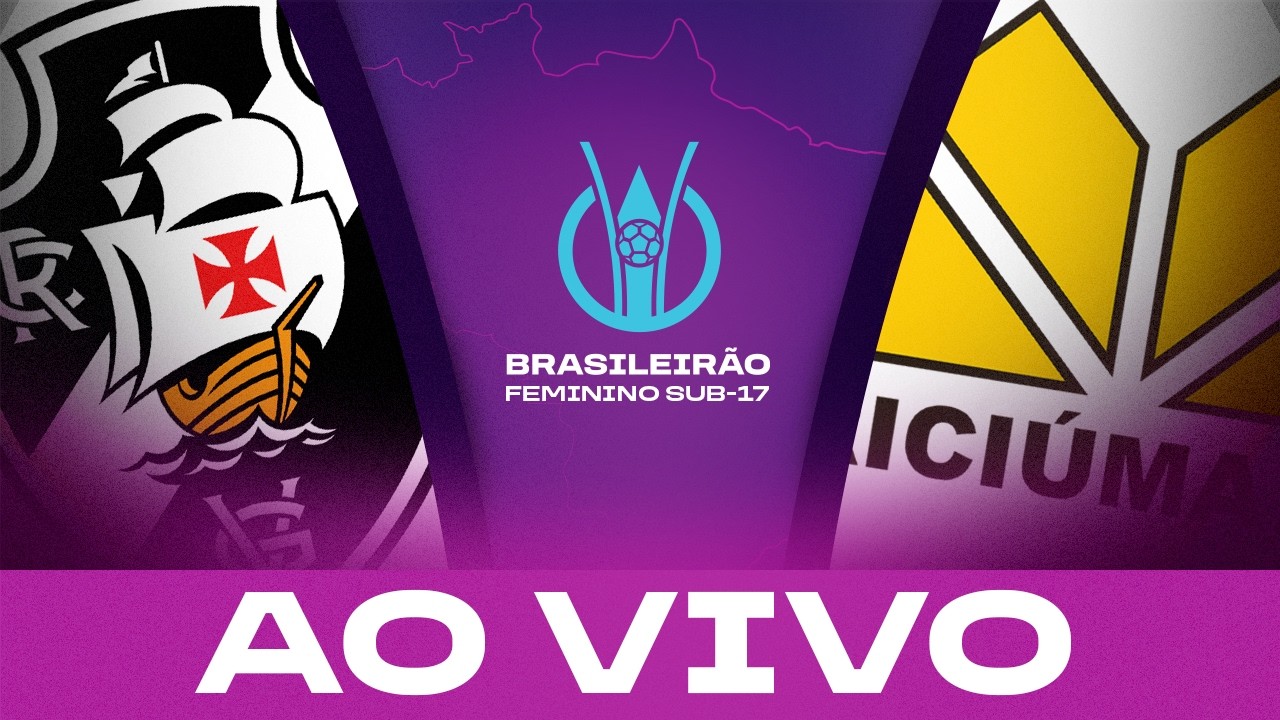 Brasileirão feminino sub-17 promove confronto entre Vasco e Criciúma