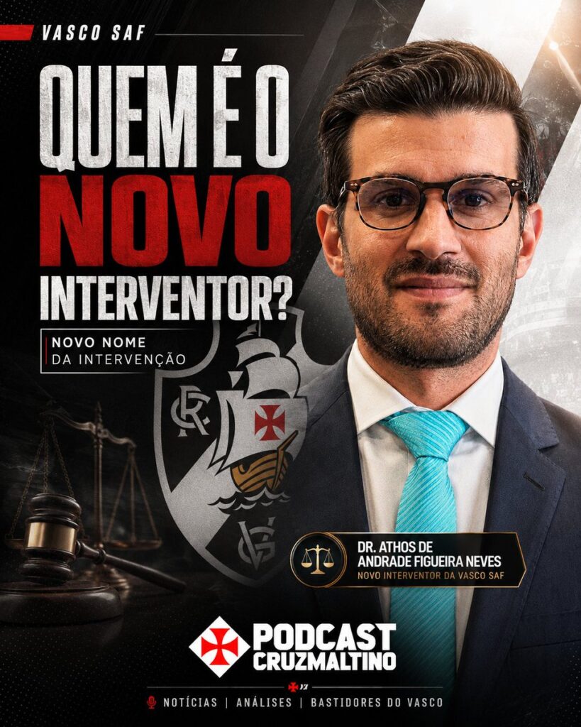 Justiça nomeia advogado Athos de Andrade Figueira Neves como novo interventor da Vasco SAF