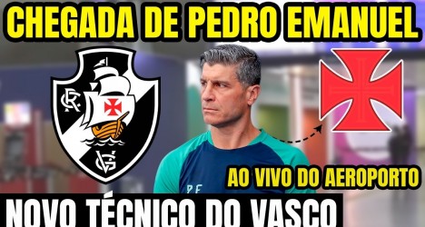 Pedro Emanuel desembarca no Rio de Janeiro para assumir comando técnico do Vasco