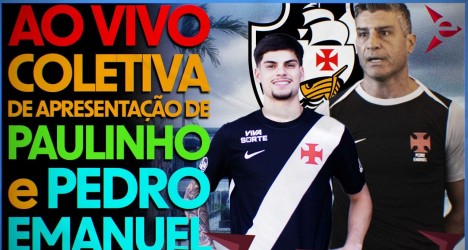 Vasco oficializa chegada de Paulinho e do técnico Pedro Emanuel em coletiva
