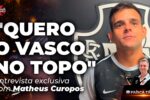 Matheus Curopos projeta futuro do Vasco e busca protagonismo na base