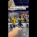 Vasco conquista o título do World Futsal Championships com goleada nos Estados Unidos