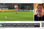 São Paulo sofre virada relâmpago e perde terreno na tabela do Brasileirão