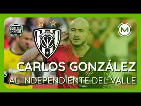 Carlos González encaminha acerto com o Independiente del Valle