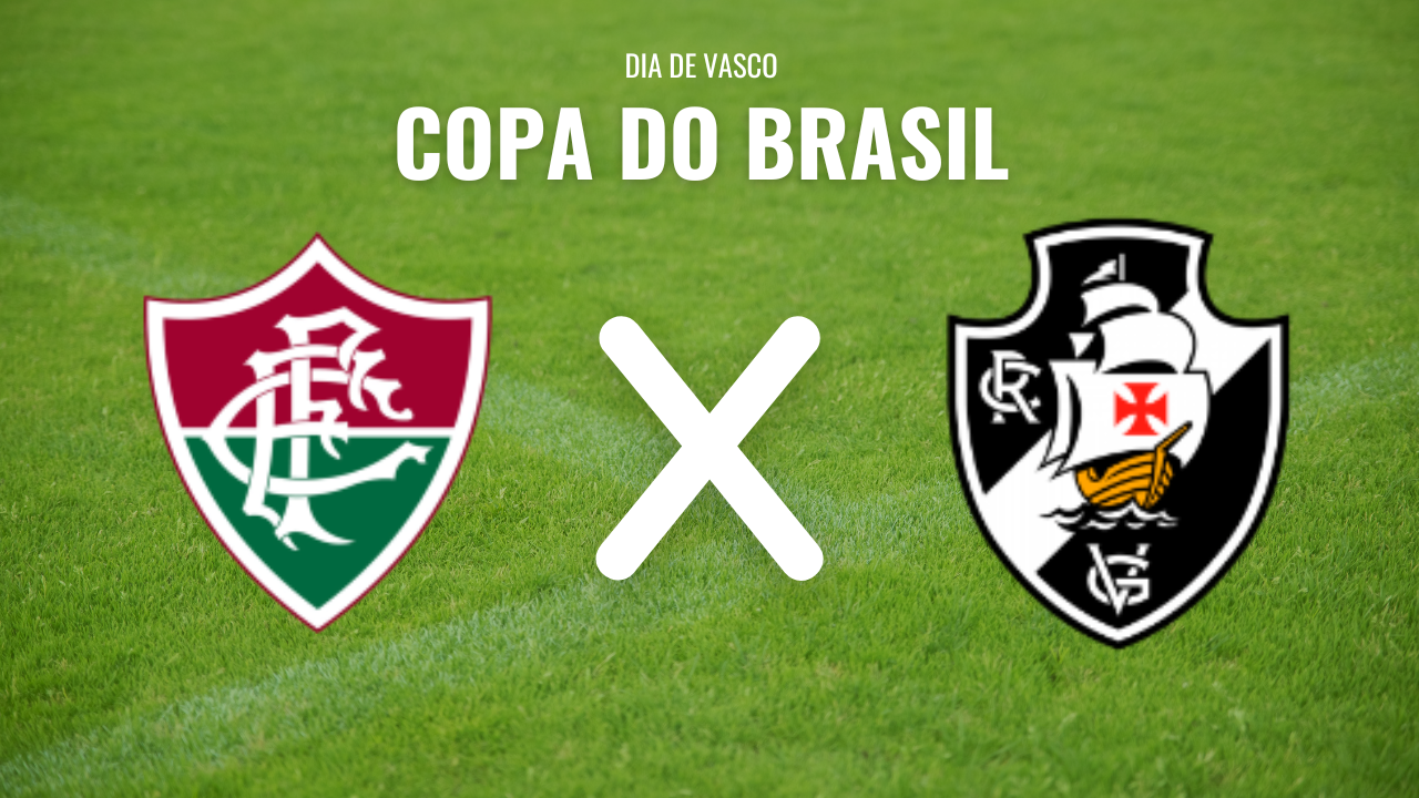 Copa do Brasil define caminhos para Fluminense e Vasco em confronto decisivo