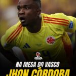 Vasco avalia contratação do atacante Jhon Córdoba para reforçar o elenco