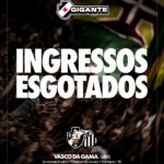 VASCO confirma lotação máxima PARA confronto decisivo contra o Santos