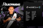 Vasco define elenco para confronto decisivo contra o Minas Brasília no Brasileiro a2