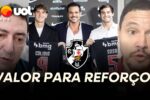 Vasco destina R$ 67 milhões para reforçar o elenco na janela de agosto