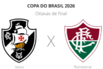 Vasco e Fluminense iniciam disputa pelas oitavas de final da Copa do Brasil 2026