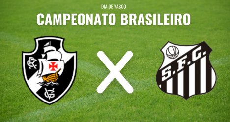 Vasco e Santos se enfrentam pelo Campeonato Brasileiro com diversas opções de transmissão