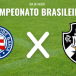 Vasco encara o Bahia na Fonte Nova em confronto decisivo pelo Campeonato Brasileiro