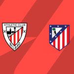 Athletic Bilbao e Atlético de Madrid medem forças em duelo decisivo pela La Liga