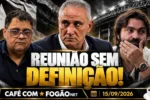 Botafogo mantém busca por técnico após reunião sem acordo COM Tite