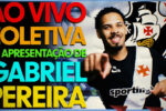 Gabriel Pereira é oficialmente apresentado como novo reforço do Vasco