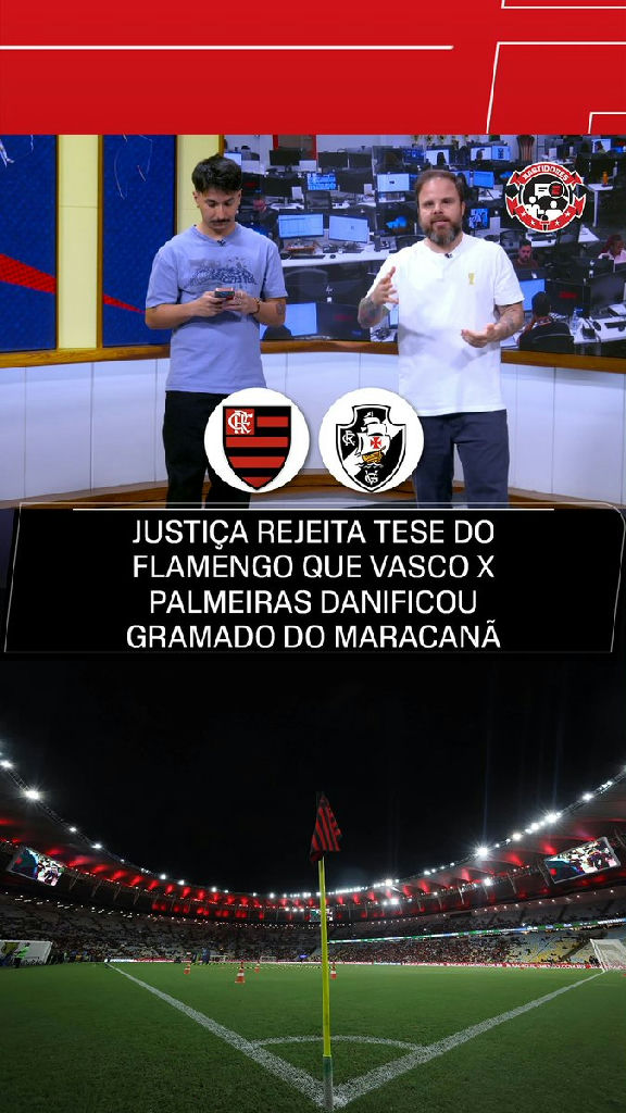 Maracanã: Justiça nega tese do Flamengo sobre danos causados por Vasco e Palmeiras