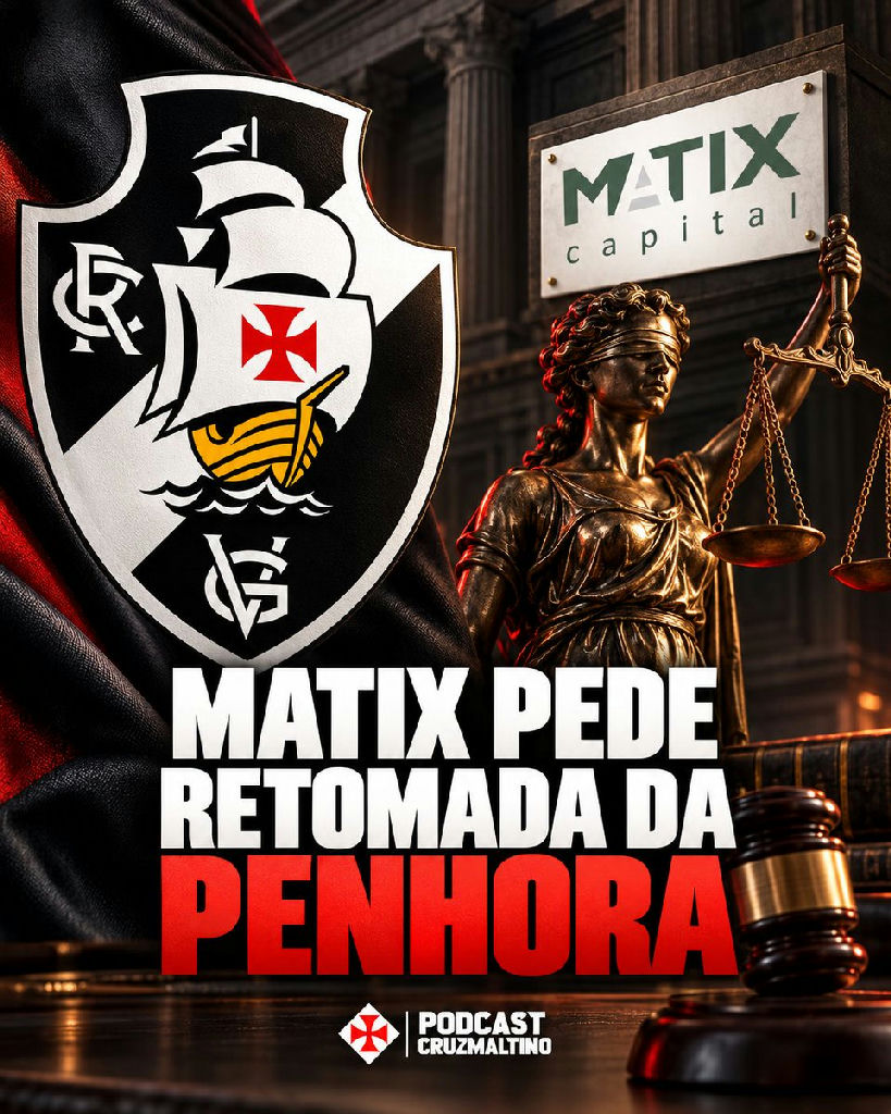 Matix solicita à justiça retomada imediata de penhora sobre ações da Vasco SAF