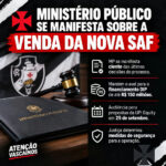 Ministério Público avaliza passos para venda da nova SAF do Vasco