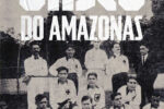Vasco Amazonas: a fundação pioneira de um homônimo antes do futebol carioca