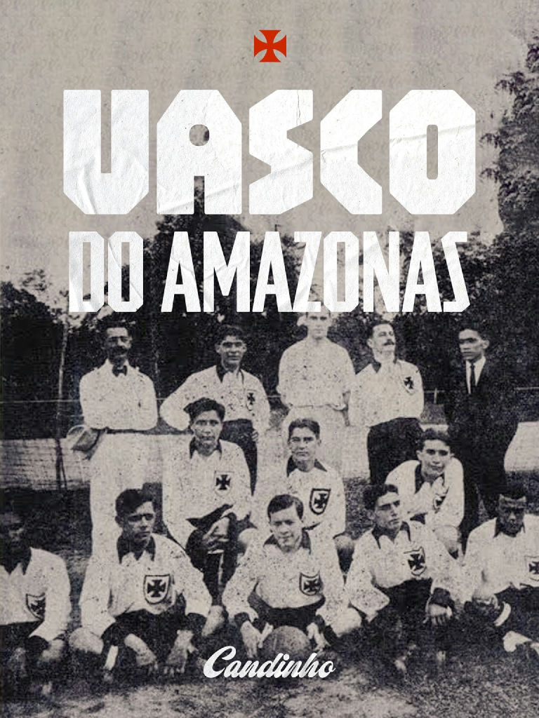 Vasco Amazonas: a fundação pioneira de um homônimo antes do futebol carioca