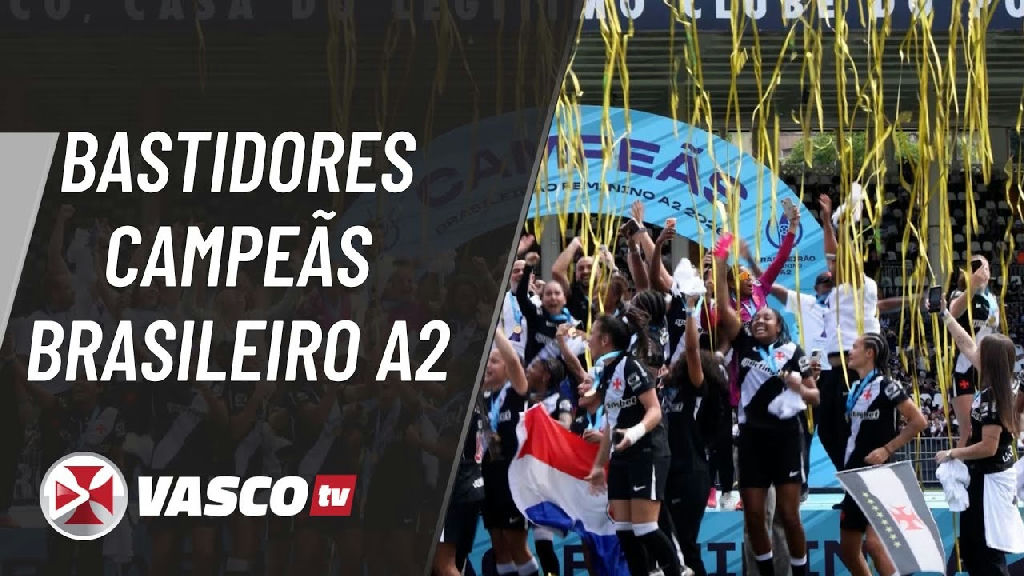 Vasco celebra conquista do Campeonato Brasileiro Feminino a2 com vídeo de bastidores