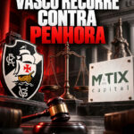 Vasco contesta ordem de penhora em processo envolvendo a Matix Capital