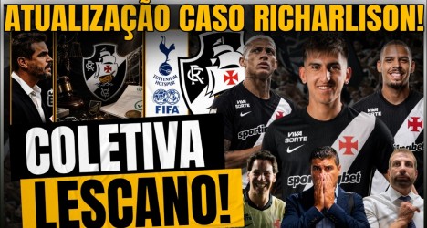 Vasco da Gama oficializa Alan Lescano e atualiza situação de Richarlison