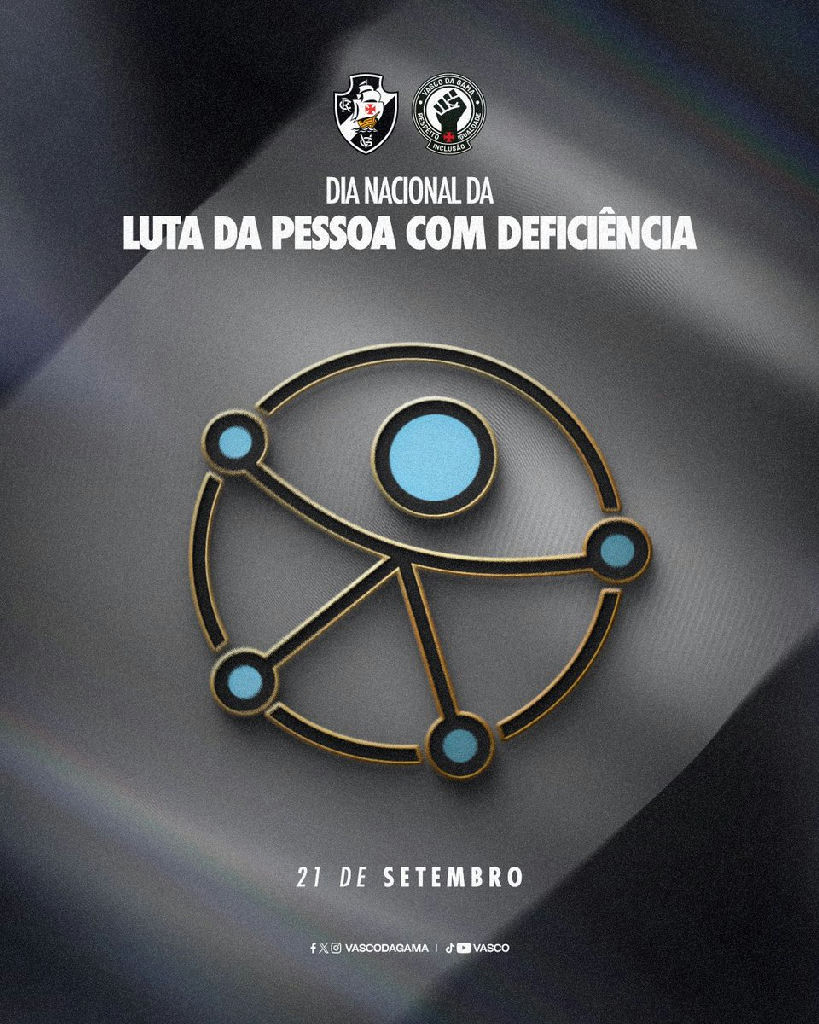 Vasco da Gama reafirma compromisso com a inclusão no Dia Nacional da Luta da Pessoa com Deficiência