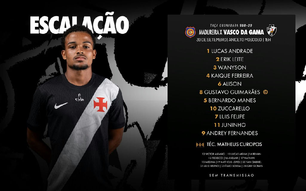 Vasco define escalação para o confronto contra o Madureira pela Taça Guanabara