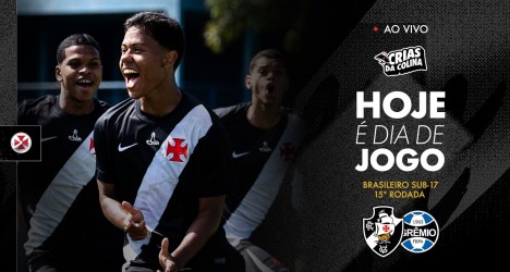 Vasco e Grêmio se enfrentam pela 15ª rodada do Campeonato Brasileiro sub-17