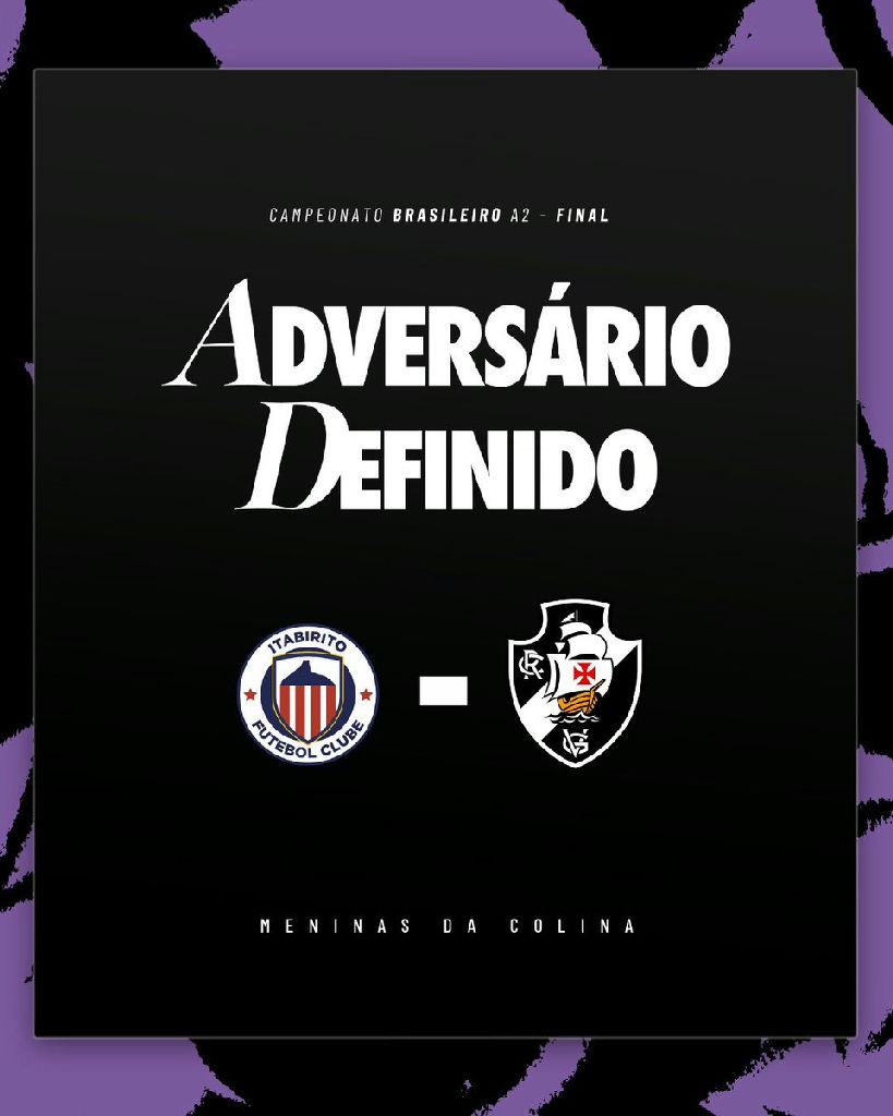 Vasco e Itabirito decidem o título do Campeonato Brasileiro a2