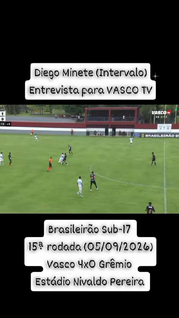 Vasco goleia Grêmio por 4 a 0 no Brasileirão Sub-17 com destaque para Diego Minete