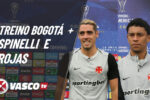 Vasco intensifica preparação em Bogotá com foco em Spinelli e Rojas