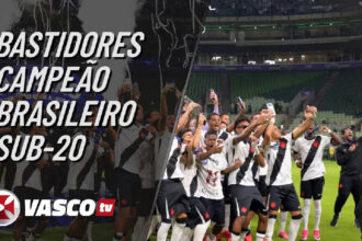 Vasco revela bastidores inéditos da conquista do Campeonato Brasileiro Sub-20