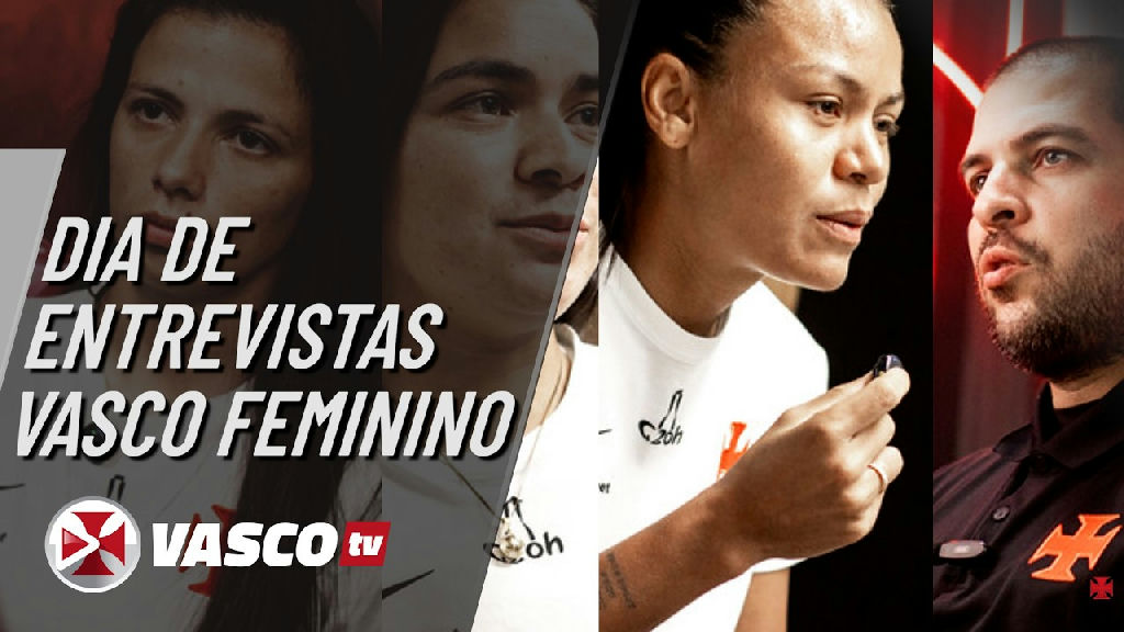 Vasco TV revela bastidores e entrevistas exclusivas com o elenco feminino