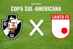 Vasco x Santa Fe na Copa Sul-americana: onde assistir e acompanhar a partida