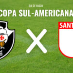 Vasco x Santa Fe na Copa Sul-americana: onde assistir e acompanhar a partida