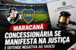Maracanã nega uso ao Vasco em disputa judicial envolvendo gramado