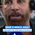 Pedrinho aborda impasse sobre local do confronto entre Vasco e Boca Juniors