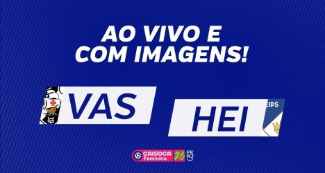 Transmissão ao vivo de Vasco e Heips agita o Cariocão feminino