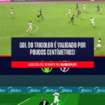 VAR valida gol são-paulino por centímetros após checagem milimétrica