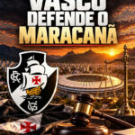 Vasco apresenta defesa judicial para garantir semifinal no Maracanã
