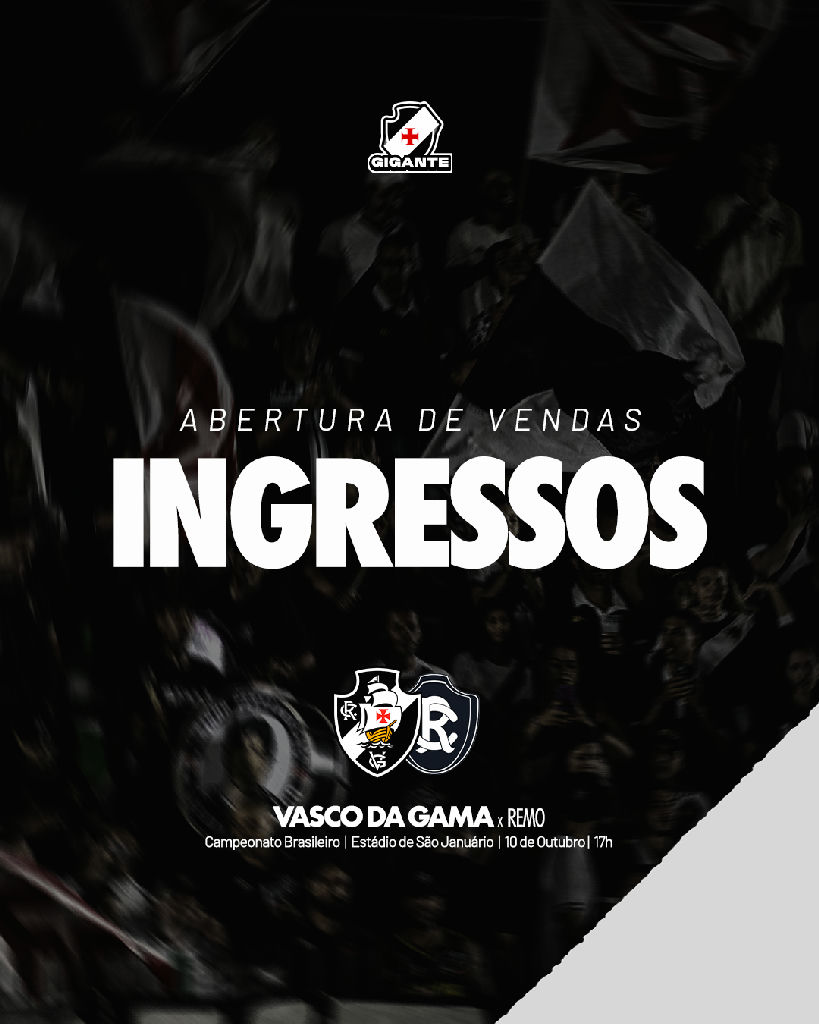 Vasco da Gama divulga detalhes para a venda de ingressos contra o Remo