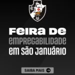 Vasco da Gama promove primeira Feira de Empregabilidade em São Januário