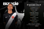 Vasco define escalação para confronto com o São Gonçalo no Guilherme Embry