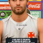 Volante do vasco aponta conexões intensas com a arquibancada