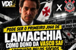 Votação de sócios pode oficializar Lamacchia na SAF do Vasco antes de jogo com Corinthians